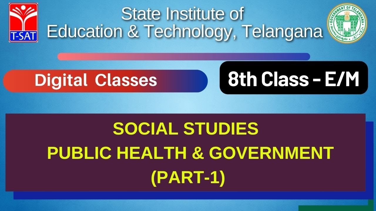SIET 08th  (E/M) || SOCIAL STUDIES  - PUBLIC HEALTH & GOVERNMENT (PART-1) || T-SAT