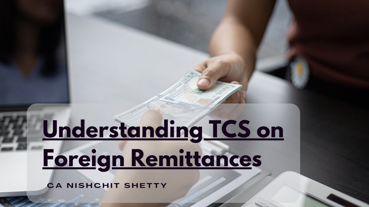 All About TCS on Foreign Remittance | TCS on Overseas Tour Package | Section 206C(1G)