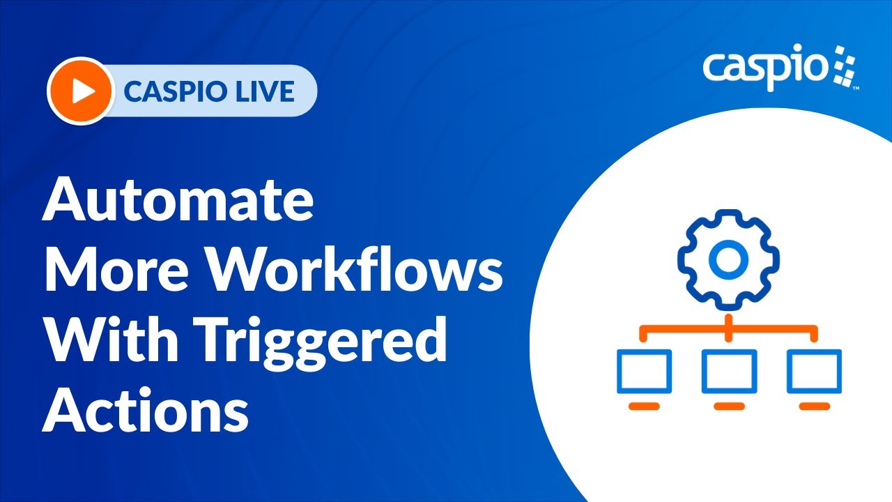 Automate More Workflows With Triggered Actions