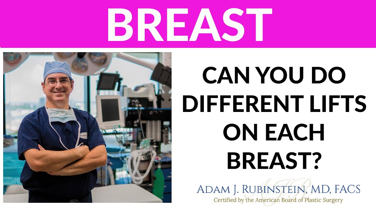 Plastic Surgery Truths - Can you do different lifts on each breast?