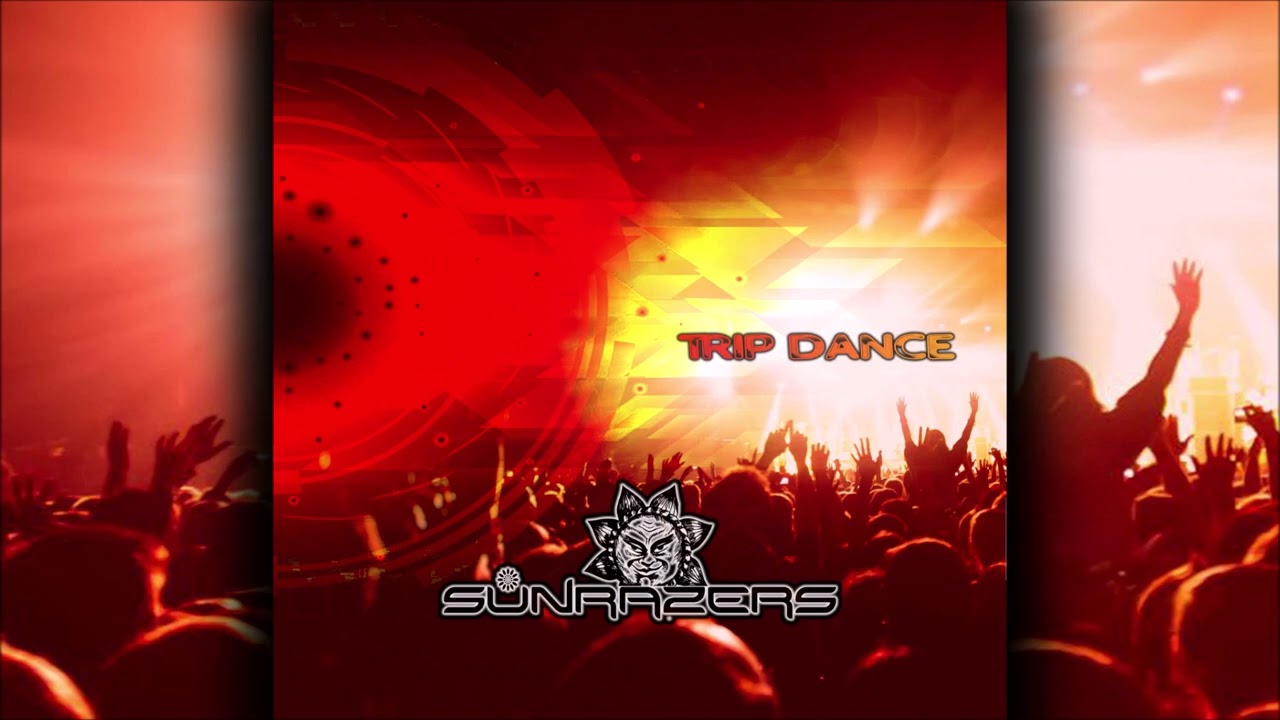 Sunrazers-_Trip Dance ᴴᴰ