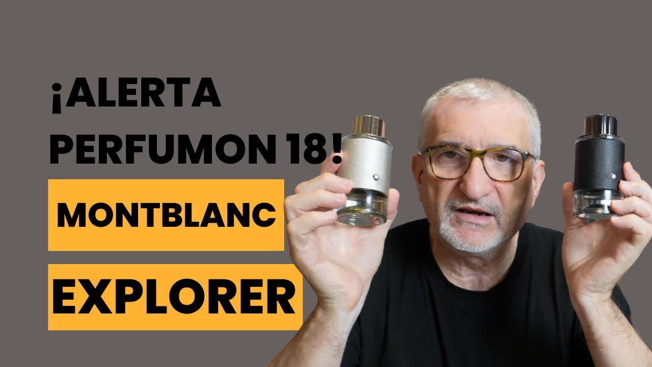 ¡ALERTA PERFUMON 18! MONTBLANC EXPLORER PLATINUM #perfumes