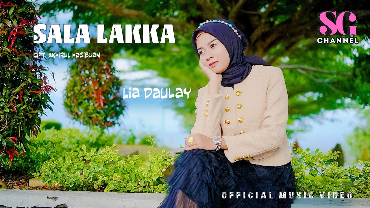 SALA LAKKA || LIA DAULAY || LAGU TAPSEL MADINA