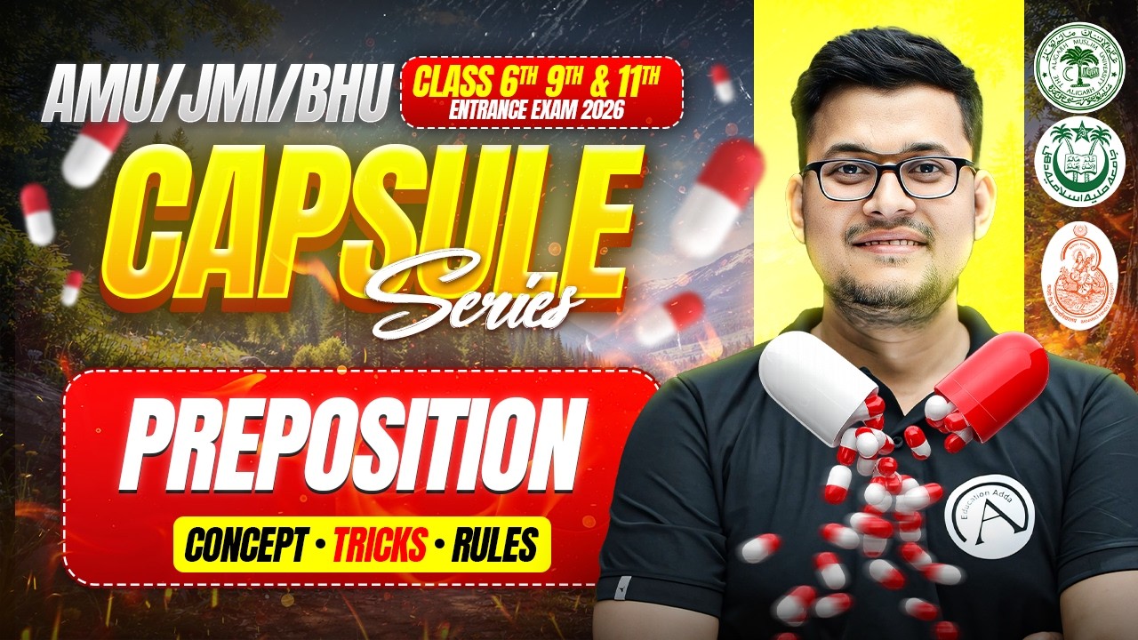 Preposition 02 - Concept/Tricks/Rules | Important For AMU/JMI/BHU Class 6th, 9th & 11th Ent. 2026