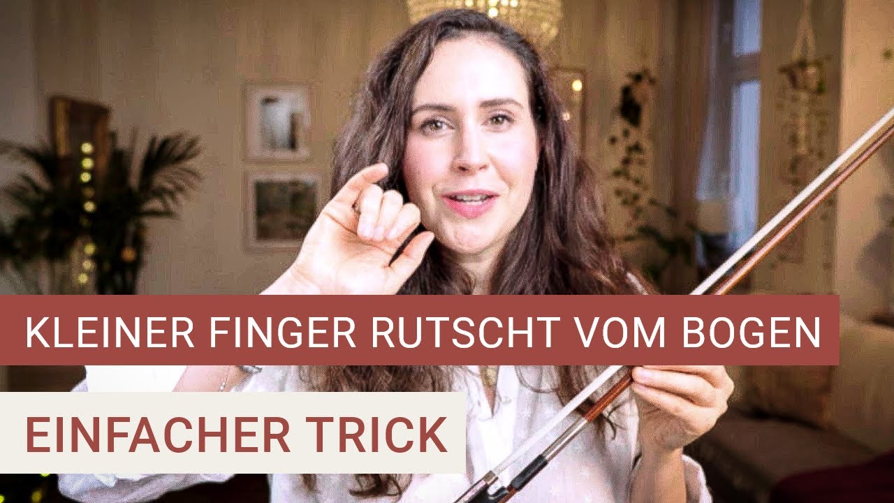 So rutscht dein kleiner Finger nie wieder vom Bogen