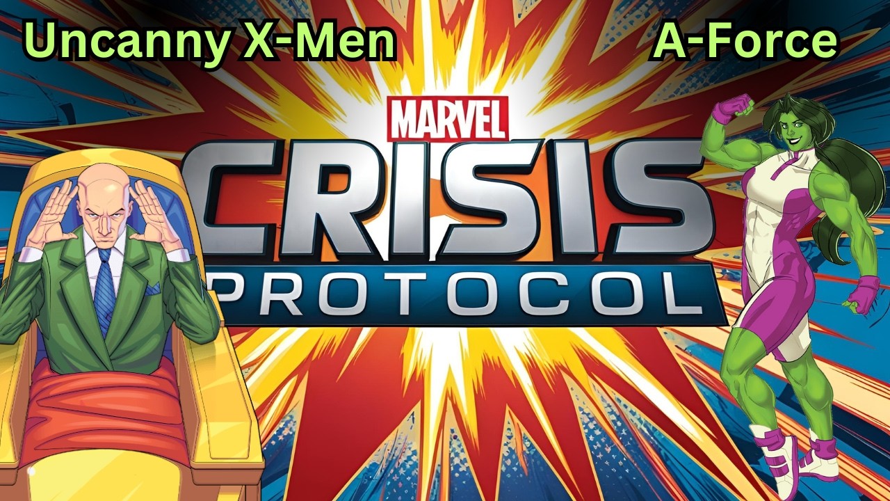 Uncanny X-Men VS A-Force, Marvel Crisis Protocol (MCP) Battle Report