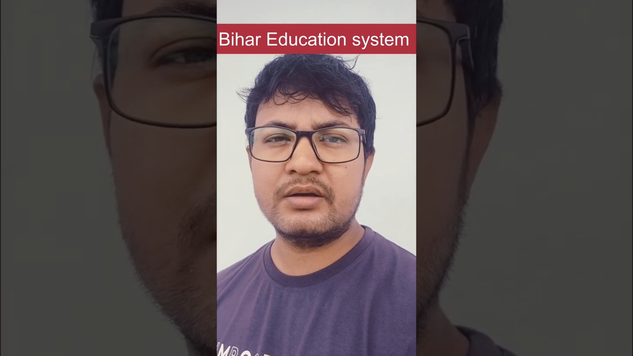 Bihar Education System !| Bihar Education
