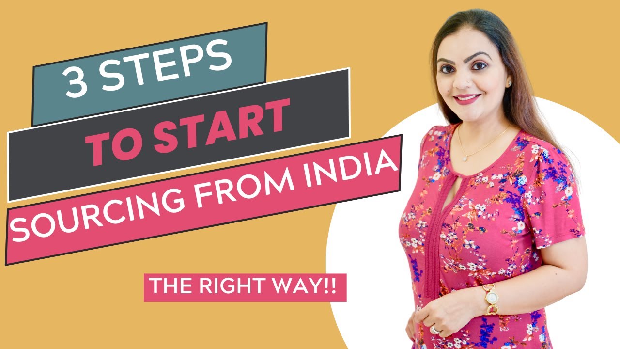 Start sourcing from India the right way