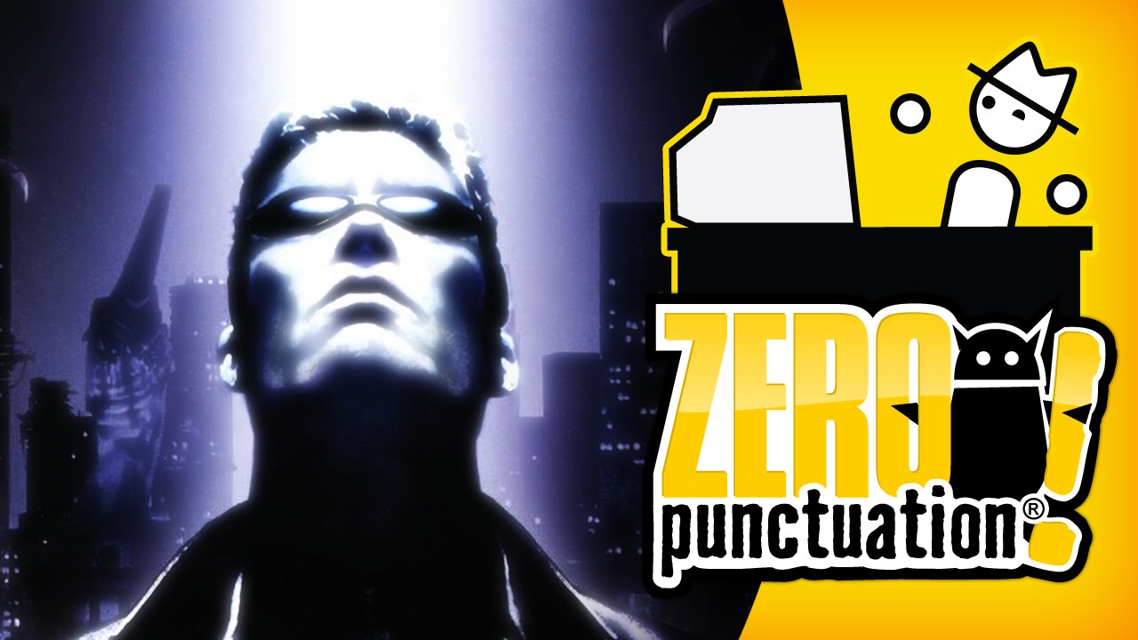 DEUS EX (Zero Punctuation)