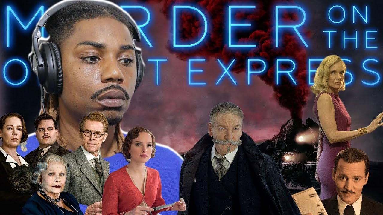 This was way more than a train ride! | Murder on the Orient Express-2017 (FTW)