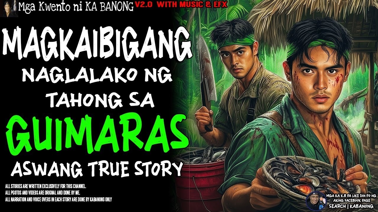 MAGKAIBIGANG NAGLALAKO NG TAHONG SA GUIMARAS | Kwentong Aswang | True Story