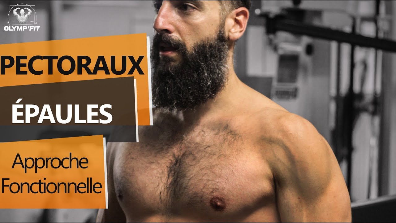 Anatomie et Entraînement des ÉPAULES et des PECTORAUX (Musculation, une approche fonctionnelle)