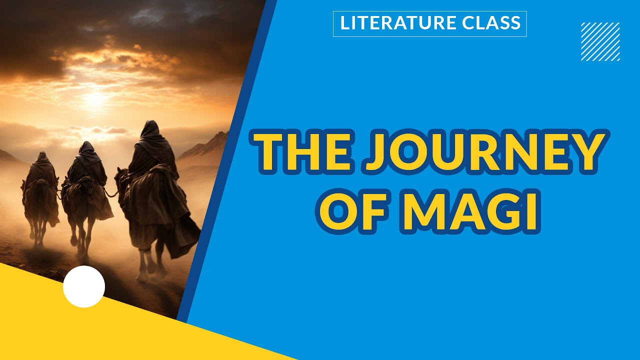 THE JOURNEY OF MAGI | LITERATURE-IN- ENGLISH | EXAMGUIDE | LEARNINGHUB
