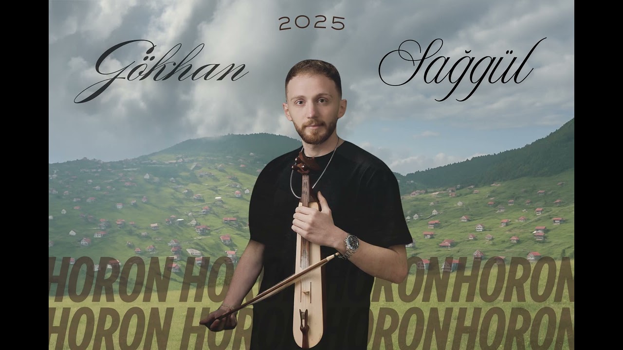 Gökhan Sağgül - Horon 2025