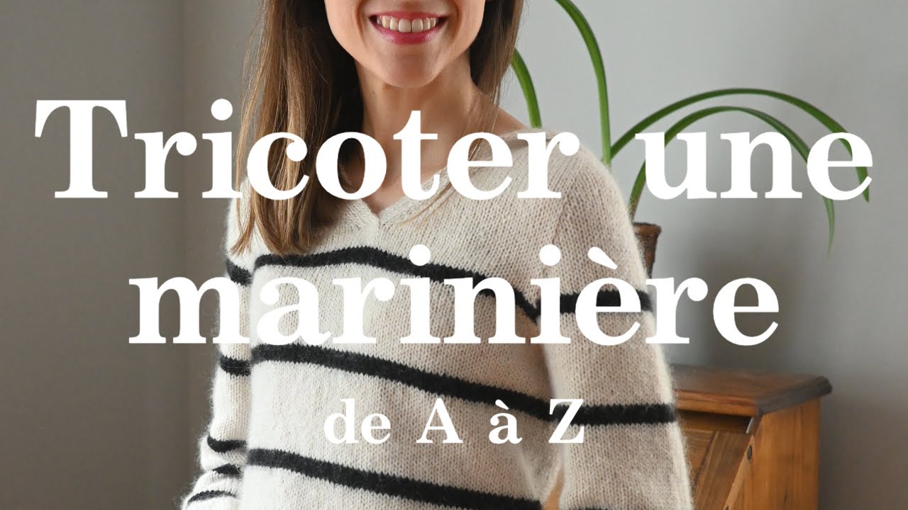 Tutoriel - Tricoter pas &agrave; pas une marini&egrave;re