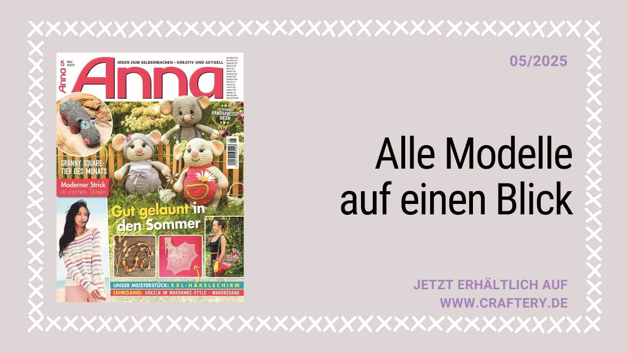 Zeitschrift ANNA 05/25 - Alle Modelle auf einen Blick