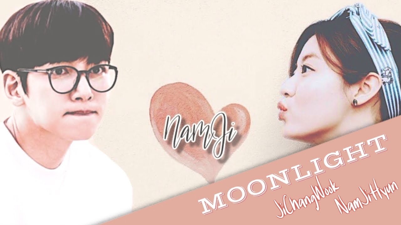 Moonlight 🌙 - Ji Chang Wook & Nam Ji Hyun