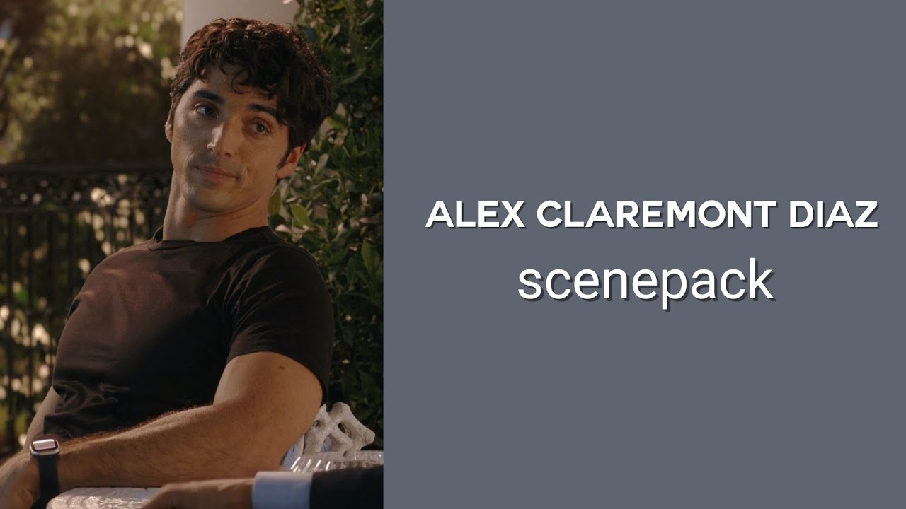 Alex Claremont Diaz scenepack ( Red White & Royal Blue )