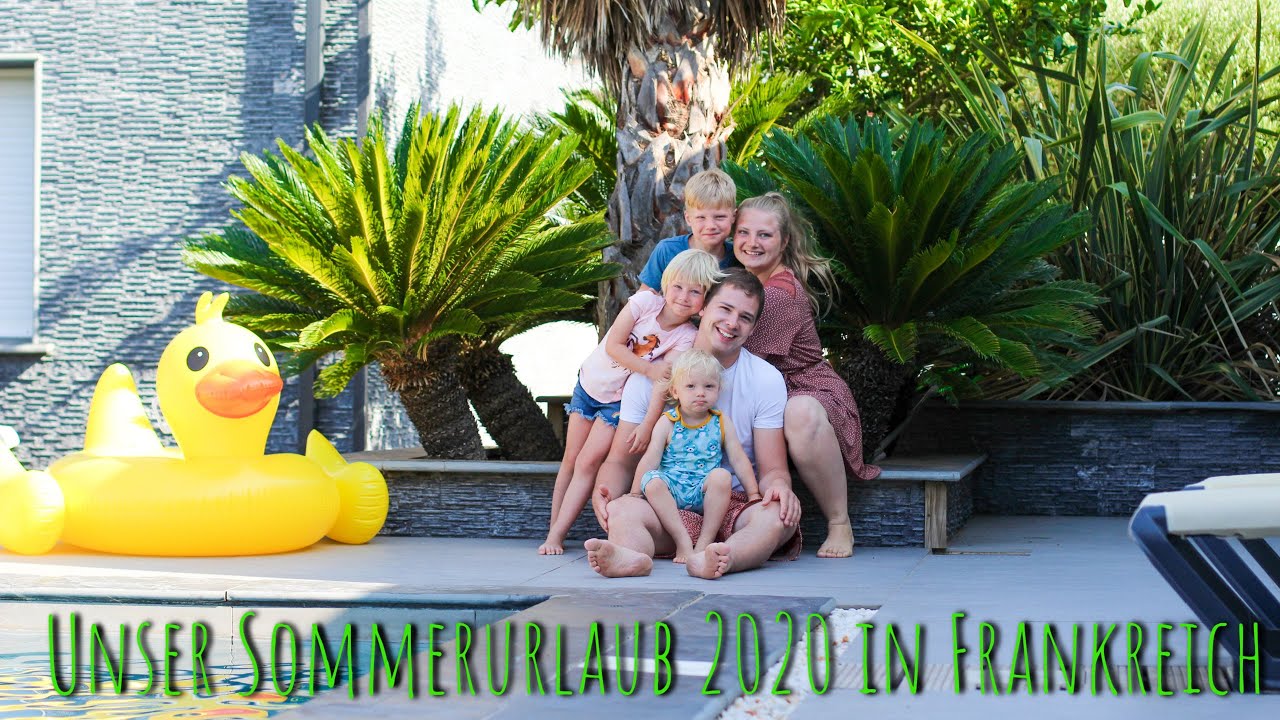 Unser Urlaub in Frankreich 2020 | Pool, Strand & Entspannung pur