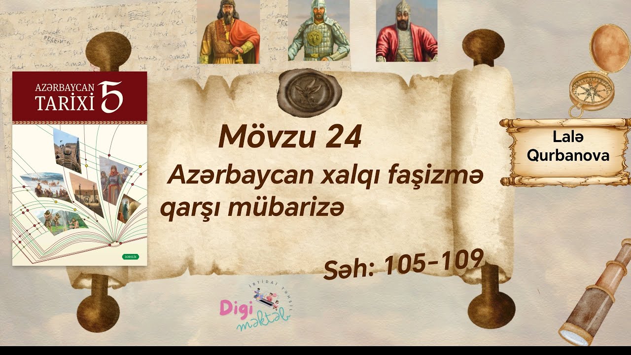 24. M&ouml;vzu Azərbaycan xalqı Faşizmə qarşı m&uuml;barizə. 5 ci sinif Azərbaycan tarixi #5cisinif #worldwar 