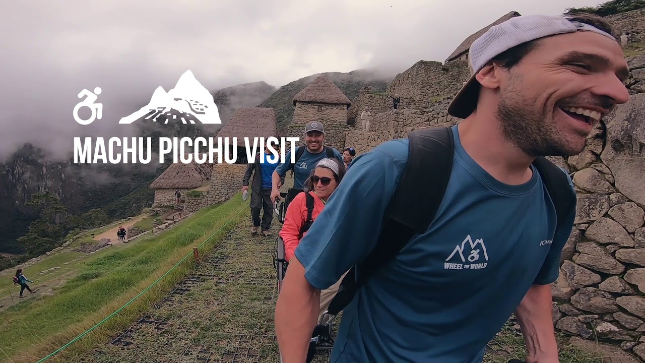 Accessible Travel - MACHU PICCHU in a Wheelchair in 60 seconds