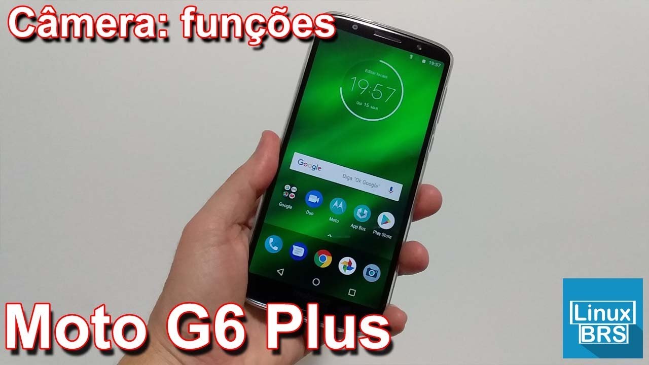 Motorola Moto G6 Plus - Câmera e suas funções