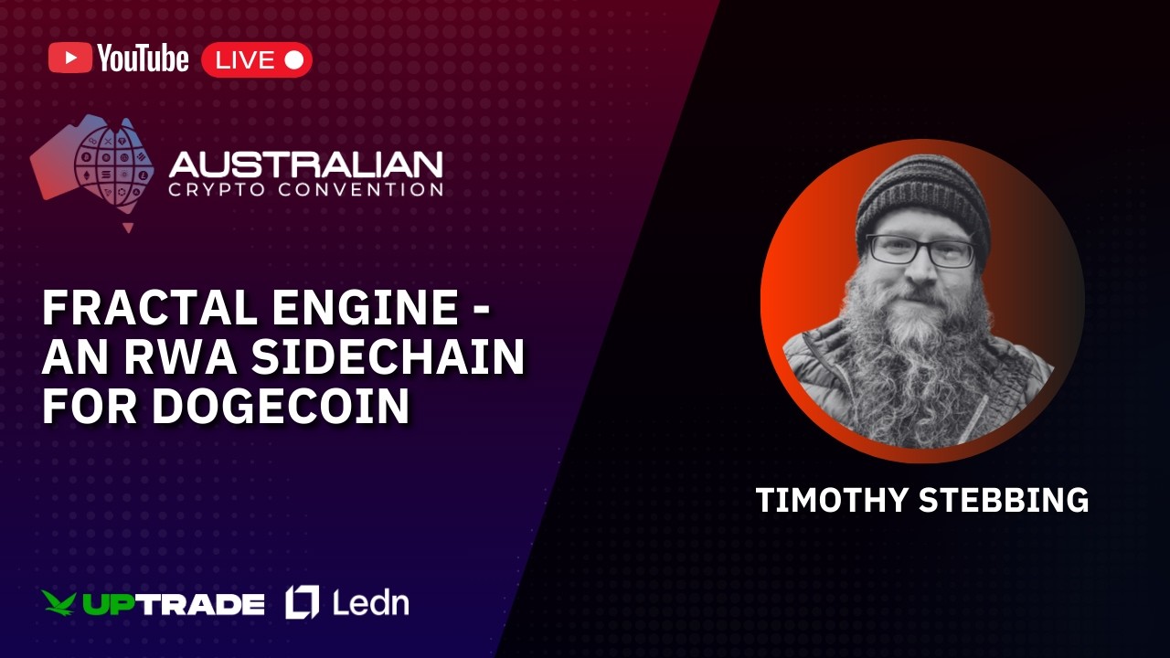 Fractal Engine: An RWA Sidechain for Dogecoin | Timothy Stebbing