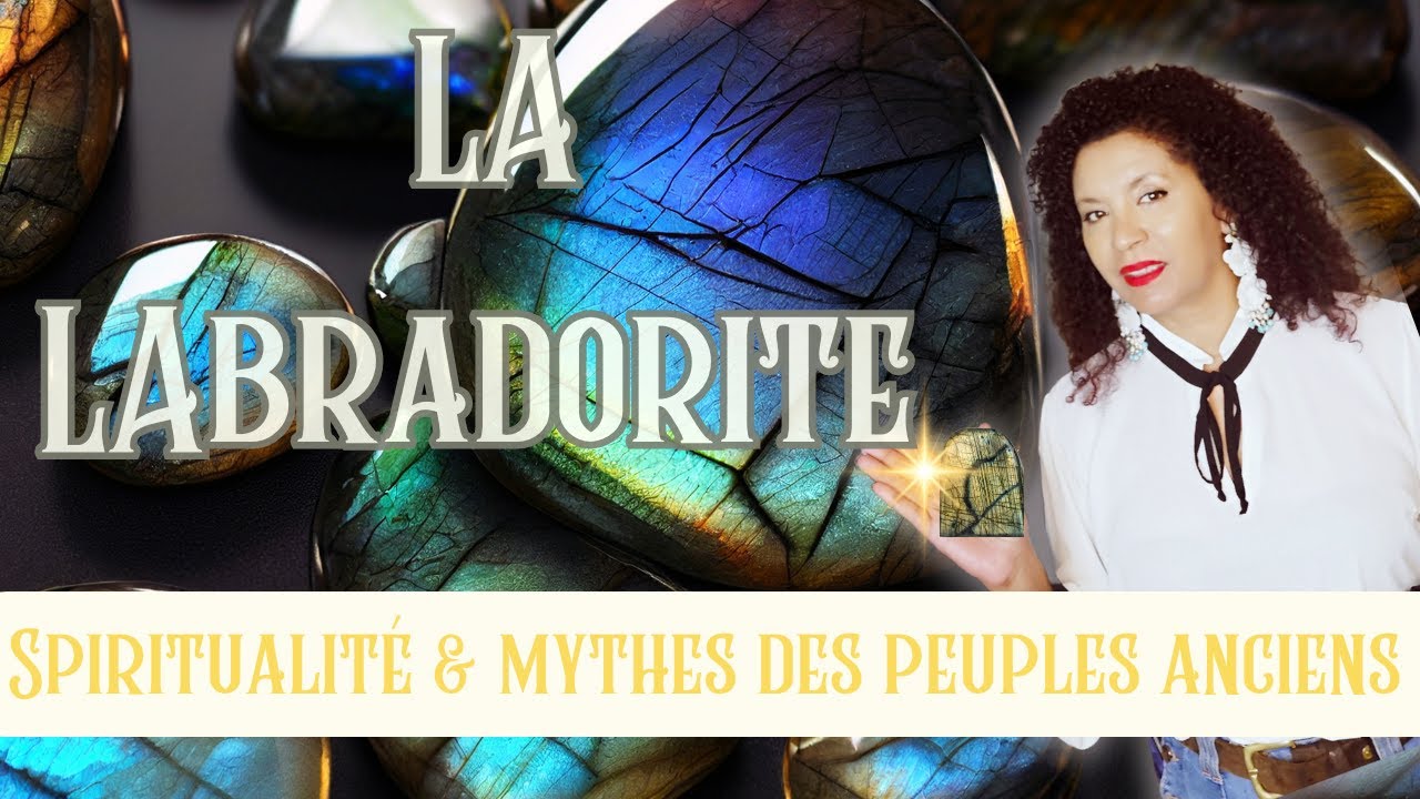 Labradorite mythes des peuples anciens, Spiritualité & mythologie des pierres