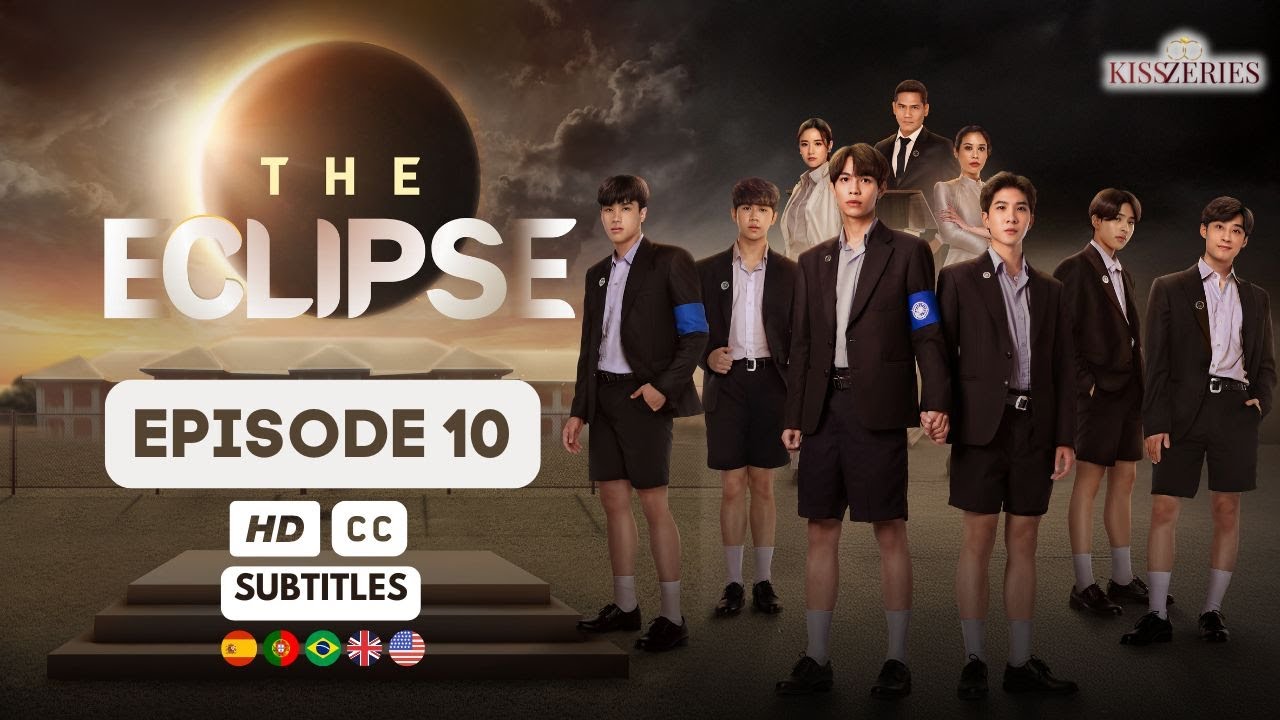 THE ECLIPSE - Episode 10