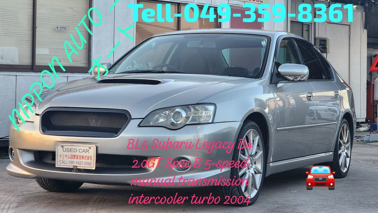 BL5スバル	年式2004年レガシィＢ４２．０ＧＴスペックＢ５速マニュアルトランスミッションインタークーラーターボBL5 Subaru Legacy B4 2.0GT Spec B
