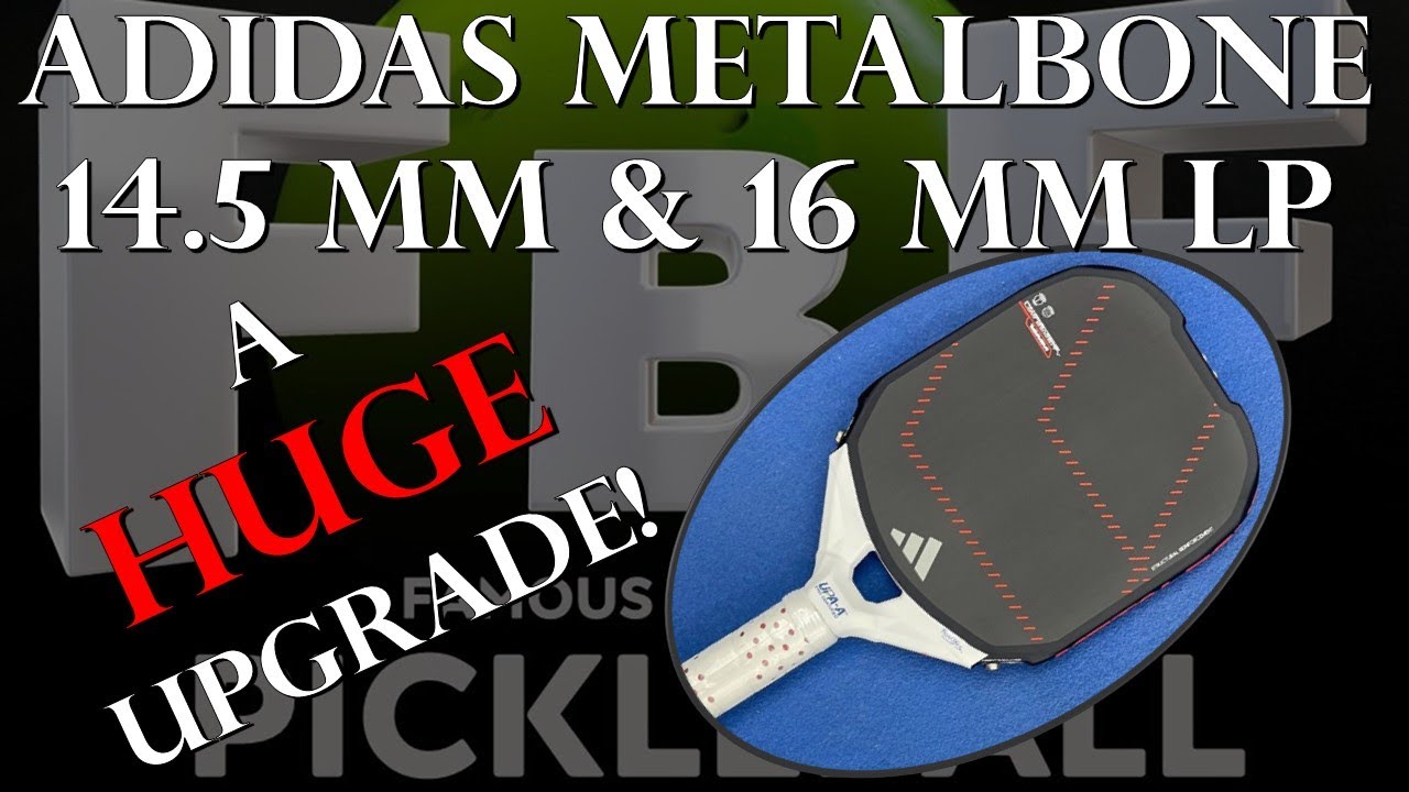 Adidas Metalbone 16 mm LP & 14 5 mm 4 Pickleball Paddle Review