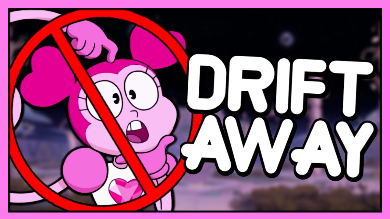 Drift away but Spinel doesn't exist - Steven Universe Parody