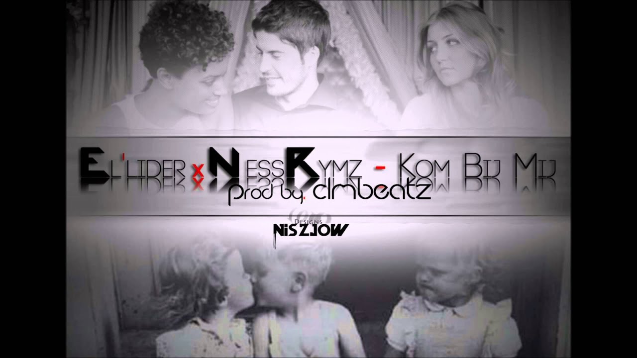 ELLider_ZV Ft. Ness & Rymz - Kom Bij Mij