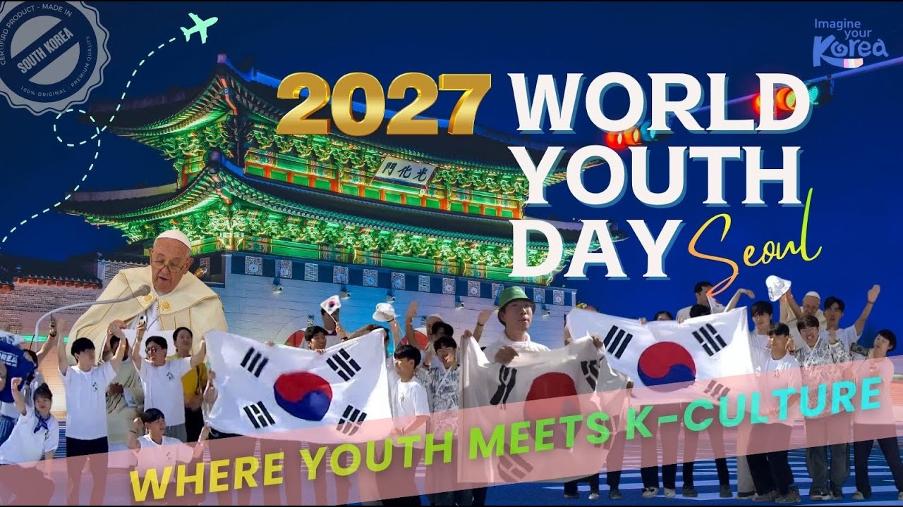 World Youth Day 2027 Seoul | Where Youth Meets K-Culture