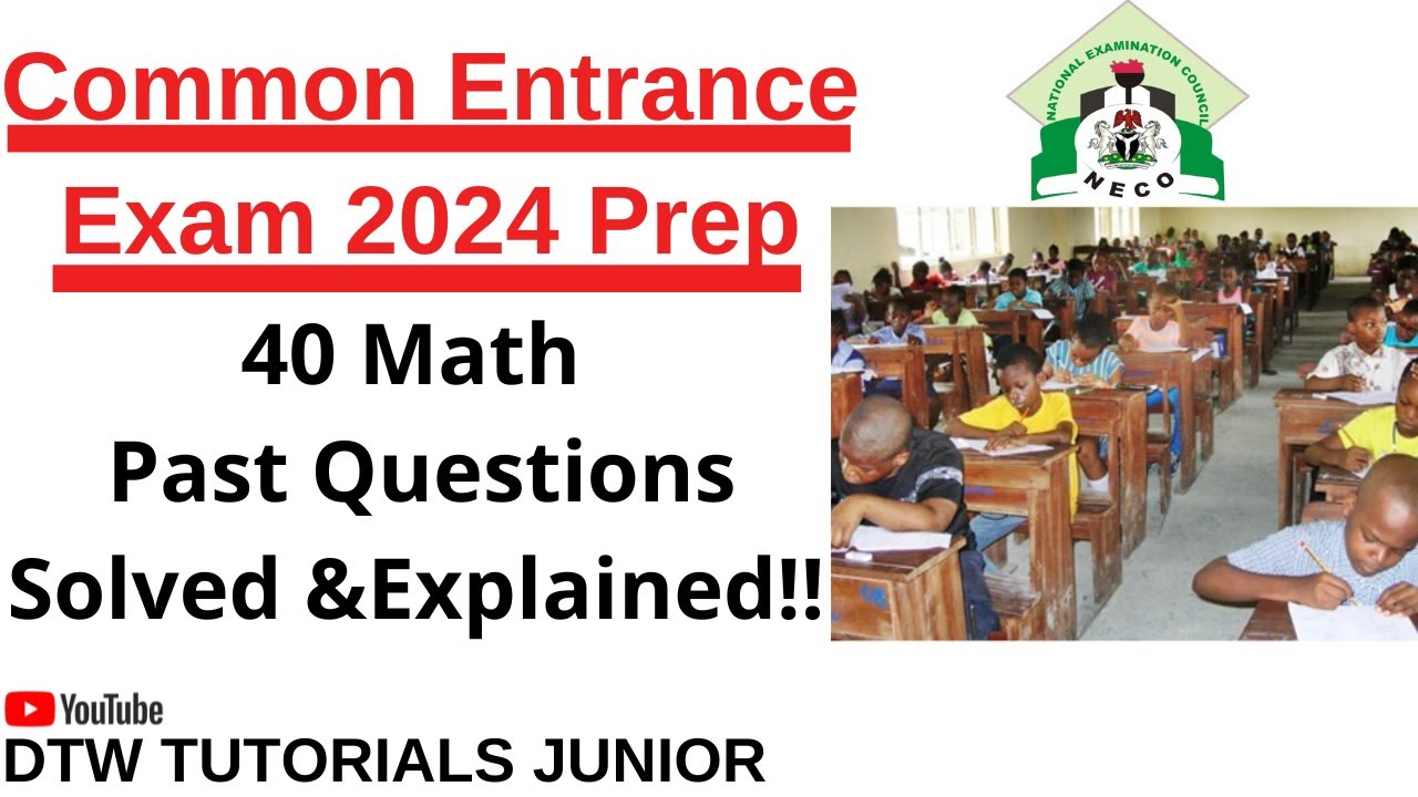 Common Entrance Exam 2025 Prep - 40 Maths Past Questions Solved & Explained