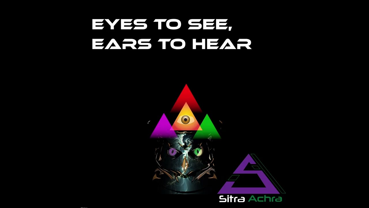Sitra Achra   Eyes to see, ears to hear