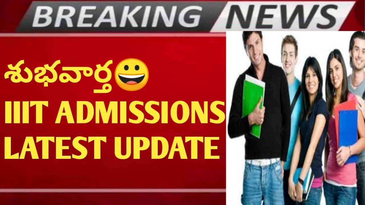 IIIT ADMISSIONS LATEST UPDATE 2022|IIIT APPLICATION PROCESS|IIIT COUNSELLING PROCESS|IIIT WEB OPTION