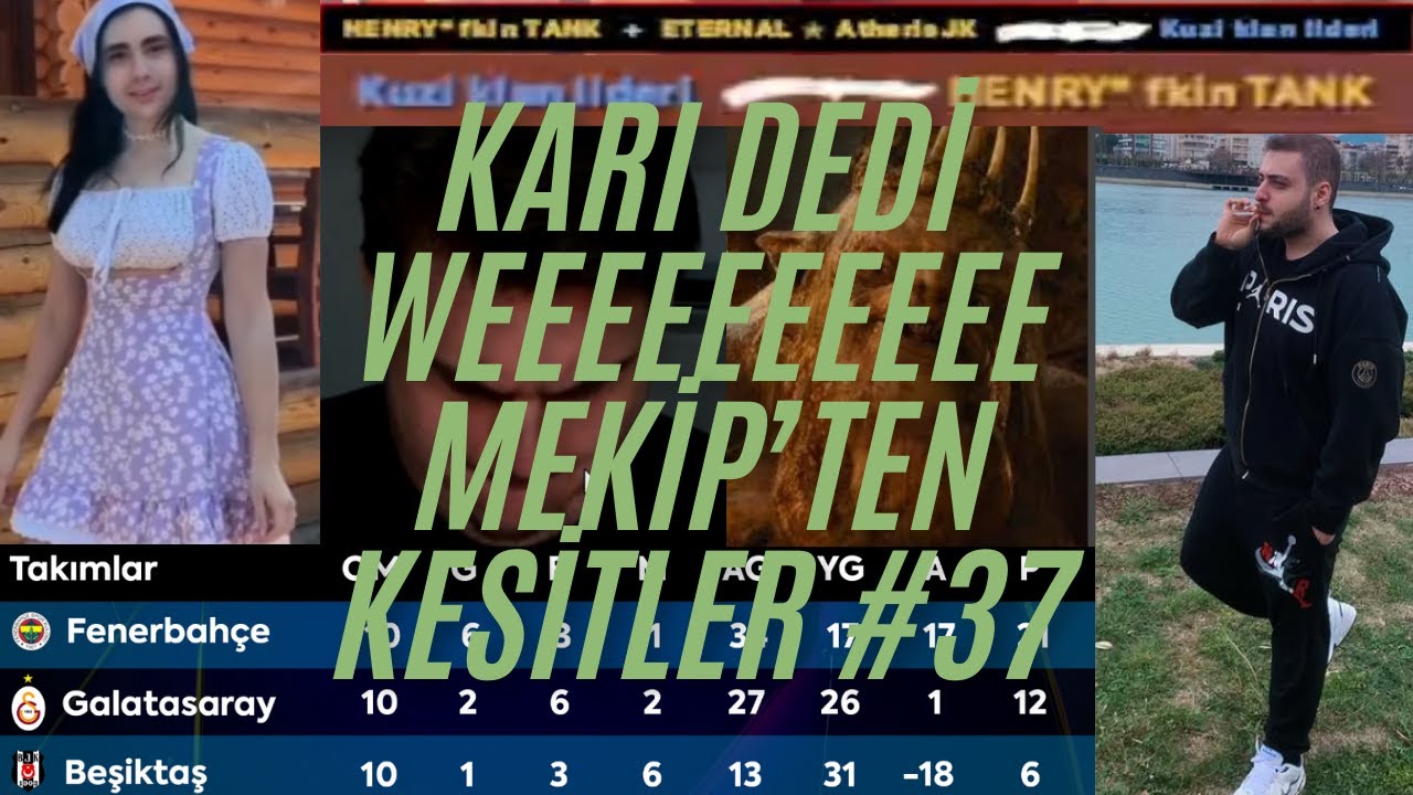 KARI DEDİ WEEEEEEEEEE| Mekip'ten Kesitler #37 (5-11 Ağustos)