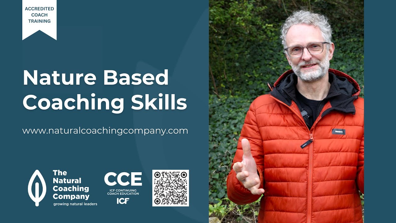 An introduction to Nature Based Coaching Skills training, with testimonials