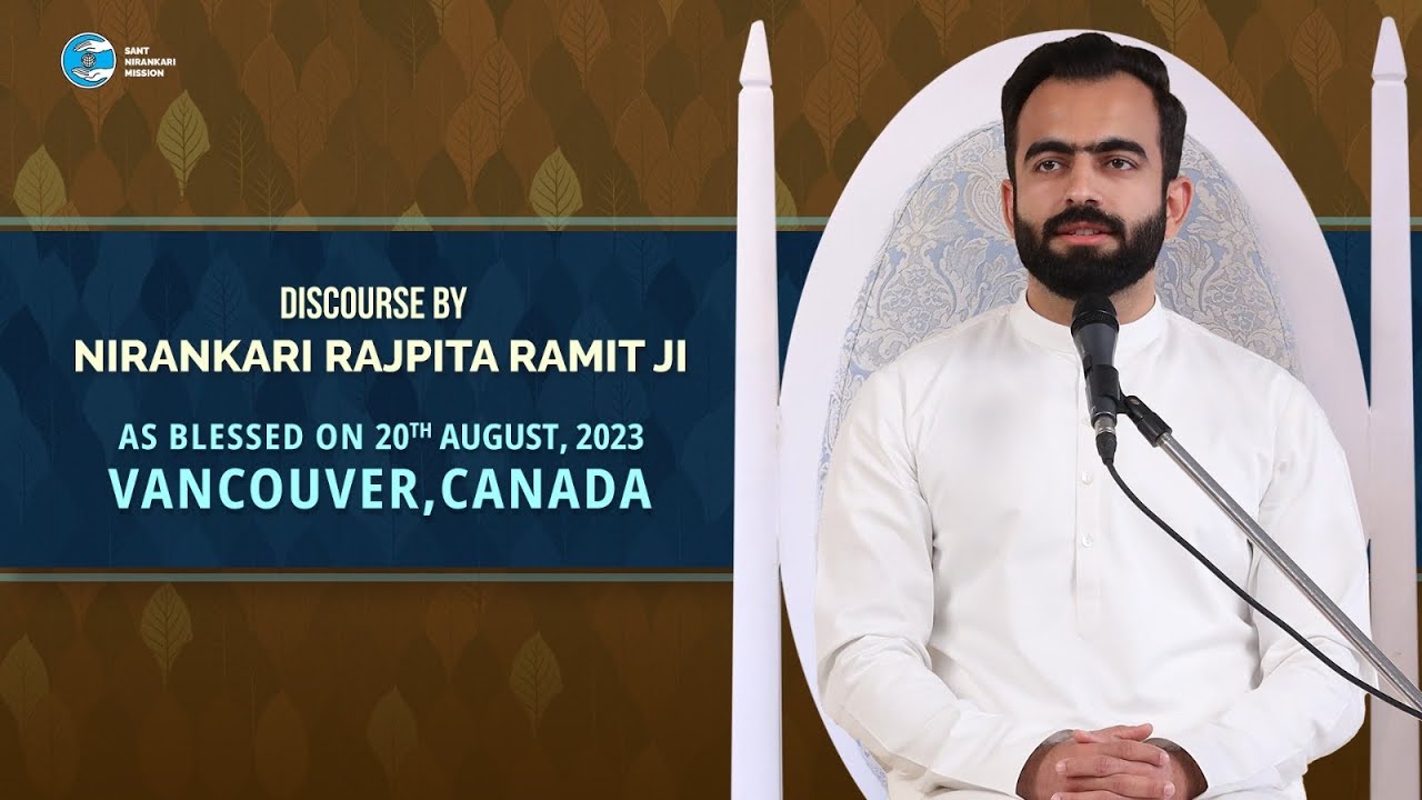 Nirankari Rajpita Ramit Ji | Discourse | August 20, 2023 | Vancouver Canada | Universal Brotherhood