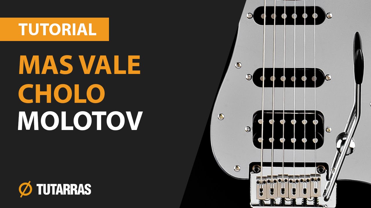 MAS VALE CHOLO de MOLOTOV  Como tocar en Guitarra electrica CLASE TUTORIAL