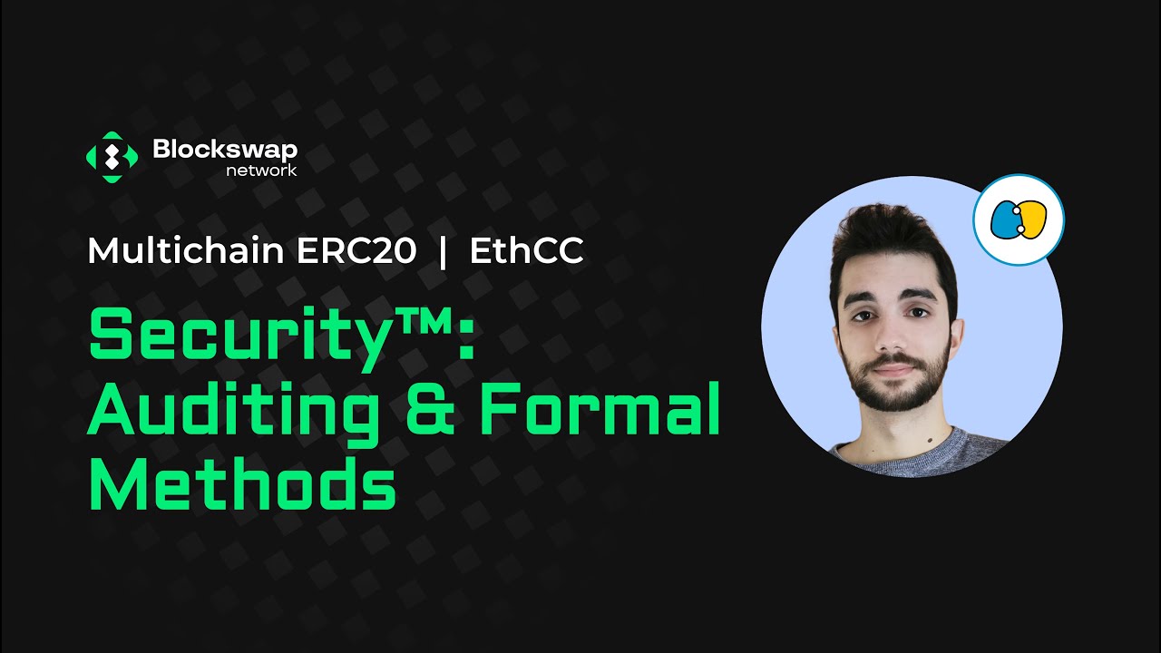 Security&trade;: Auditing / Formal Methods @ EthCC