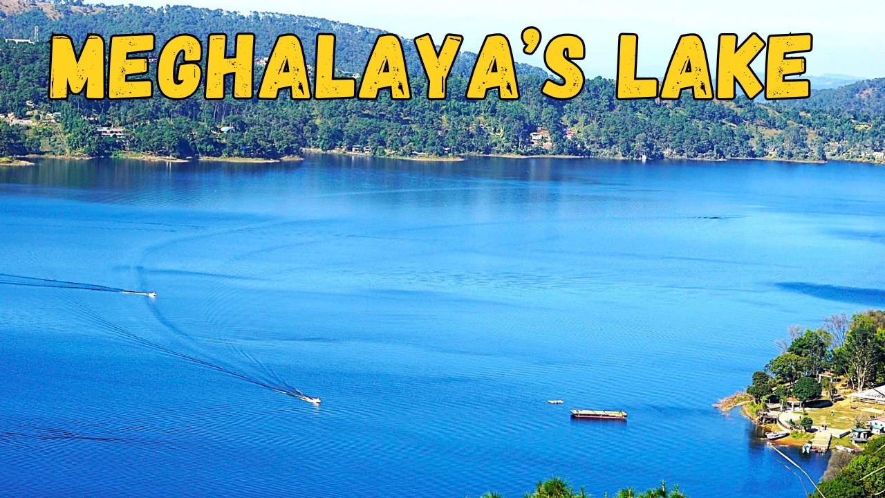 Umiam Lake Shillong Meghalaya | Beautiful Lake View & Boating | Orchid Lake Resort