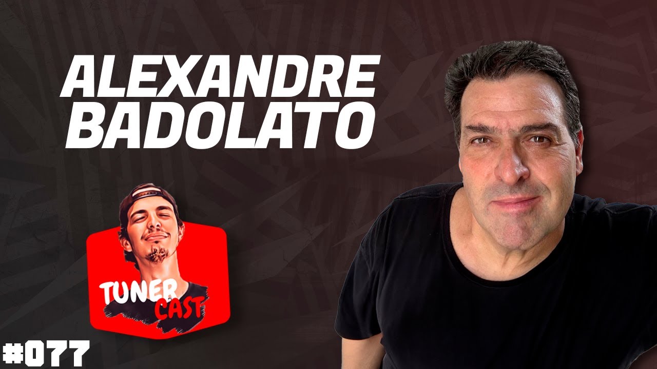 TunerCast #077 - Alexandre Badolato ( @agbadolato  )