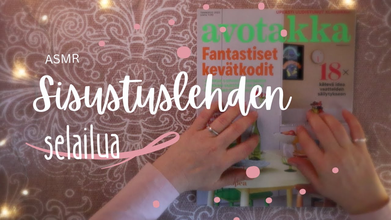 ASMR SUOMI - Nukahda sisustuslehden selailuun ja kuiskutteluun