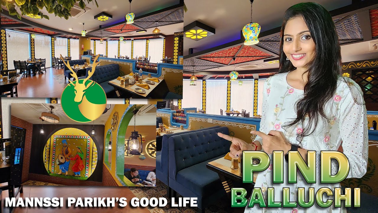 The Pind Balluchi || popular Punjabi restaurant || The Mannssi Parikh's Good Life || Vlog 2024