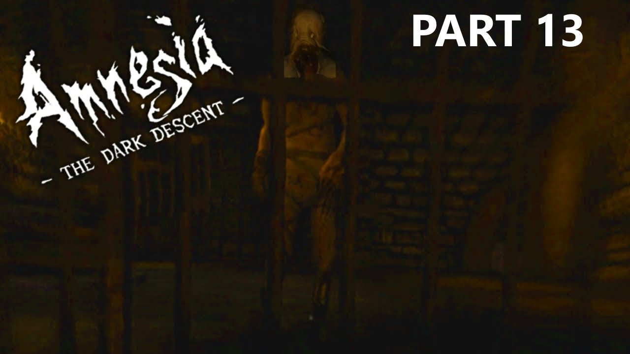 Guffrey Finally Caught Me | Amnesia - The Dark Descent: Part 13