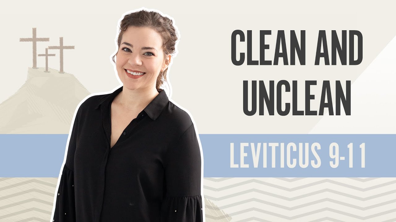 Clean and Unclean | Leviticus 9-11