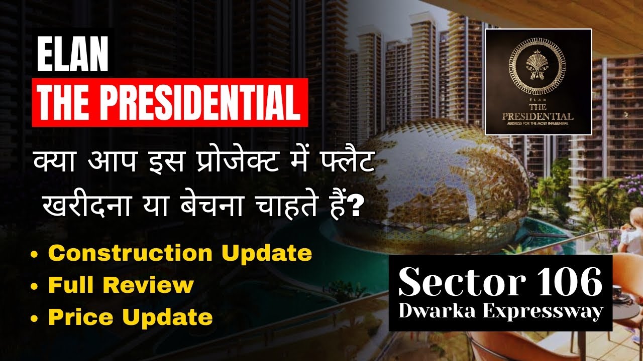 Elan The Presidential 106 | Construction Updated | Price | Inventory