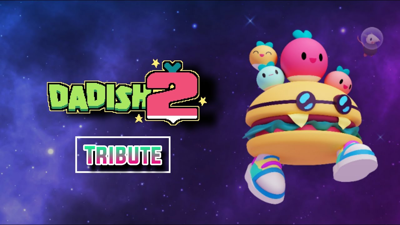 Dadish 2 Tribute